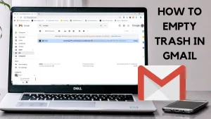 كيفية إفراغ سلة المهملات في Gmail